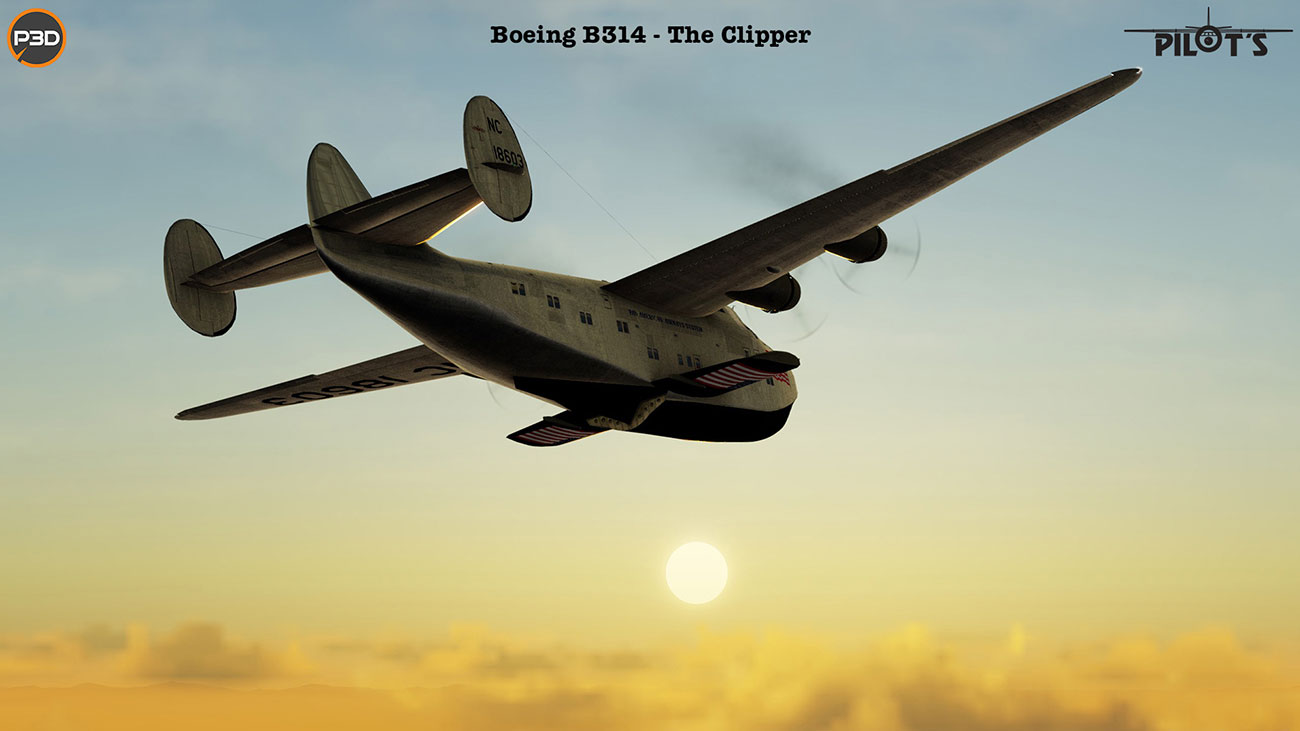 PILOT'S - Boeing B314 - The Clipper Basic Version P3D