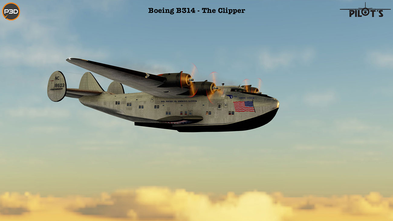 PILOT'S - Boeing B314 - The Clipper Pro Version P3D